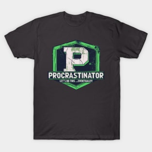 Procrastinator - The Procrastinating Superhero T-Shirt